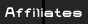 Affiliates | Affili&eacute;s